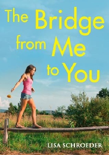 The Bridge from Me to You - Lisa Schroeder