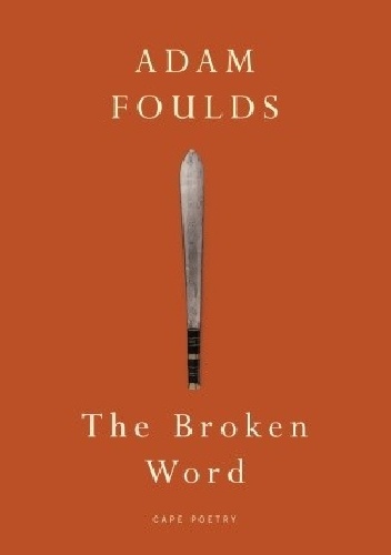 The Broken Word - Adam Foulds