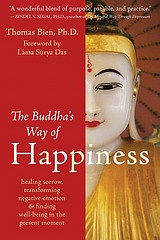 The Buddha's way of happiness - Thomas Bien