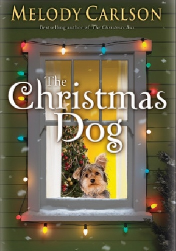 The Christmas Dog - Melody Carlson
