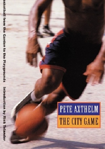 The City Game - Pete Axthelm