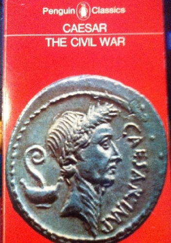 The Civil War - Gajusz Juliusz Cezar
