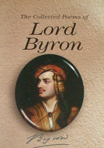 The Collected Poems of Lord Byron - George Gordon Byron