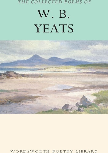 The Collected Poems Of W. B. Yeats - William Butler Yeats