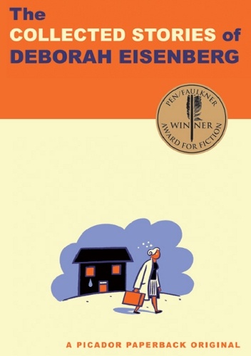 The Collected Stories of Deborah Eisenberg - Deborah Eisenberg