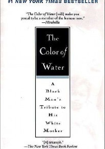 The Color of Water: A Black Man's Tribute to His White Mother - James McBride