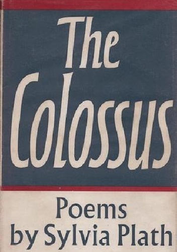 The Colossus - Sylvia Plath