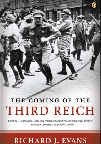 The Coming of the Third Reich - Richard J. Evans