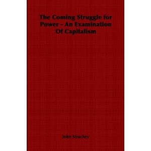 The Coming Struggle for Power - John Strachey