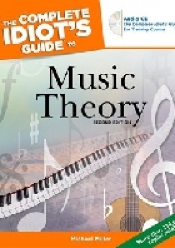 The Complete Idiot’s Guide to Music Theory - Michael Miller