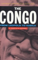 The Congo from Leopold to Kabila: A People's History - Georges Nzongola-Ntalaja