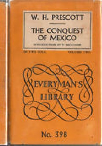The Conquest of Mexico volume 2 (Everyman's Library) - William H. Prescott