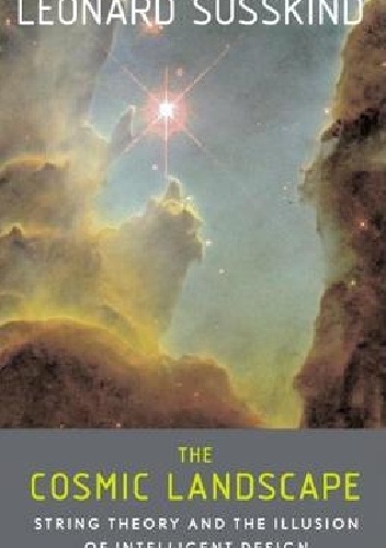The Cosmic Landscape - Leonard Susskind