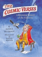 The Cosmic Verses: a Rhyming History of the Universe - James Muirden