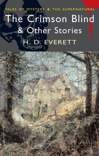 The Crimson Blind & Other Ghost Stories - Henrietta D. Everett