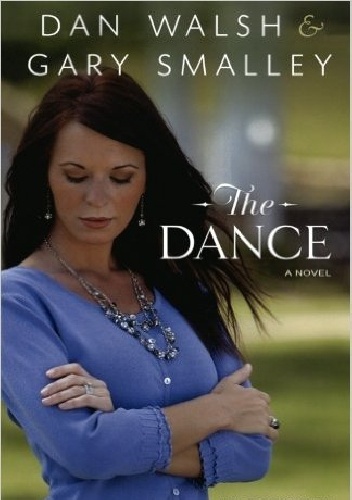 The Dance - Gary Smalley, Dan Walsh
