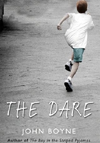 The Dare - John Boyne