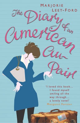 The Diary of an American Au-pair - Marjorie Leet Ford