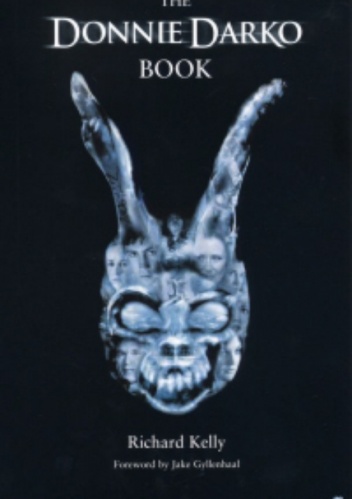 The Donnie Darko Book - Richard Kelly