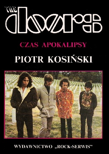 The Doors. Czas Apokalipsy - Piotr Kosiński