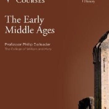 The Early Middle Ages - Philip Daileader