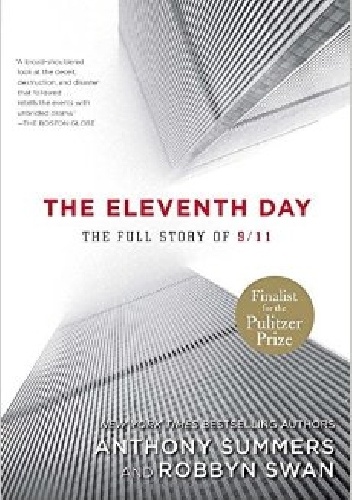 The Eleventh Day: The Full Story of 9/11 and Osama Bin Laden - Anthony Summers