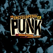 The Encyclopedia of Punk - Brian Cogan