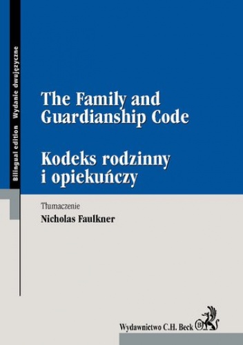 The Family and Guardianship Code Kodeks rodzinny i opiekuńczy - Faulkner Nicholas