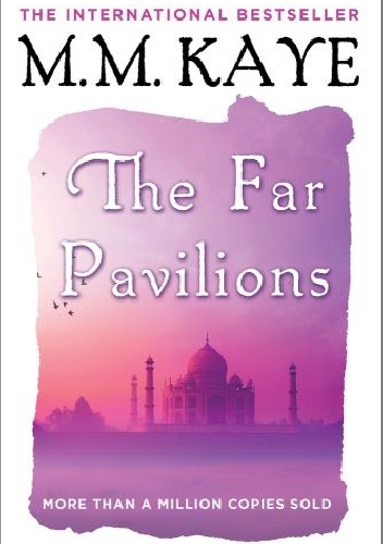 The Far Pavilions - Mary Margaret Kaye