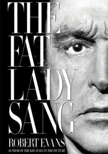 The Fat Lady Sang - Robert Evans