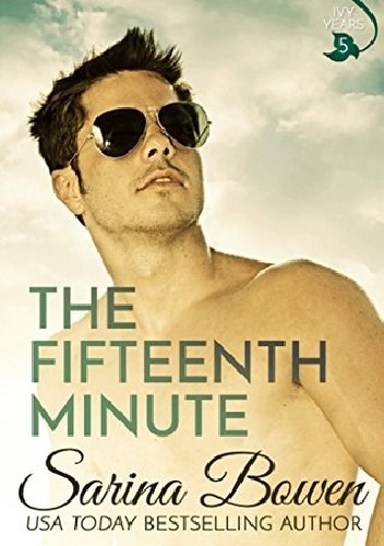 The Fifteenth Minute - Sarina Bowen