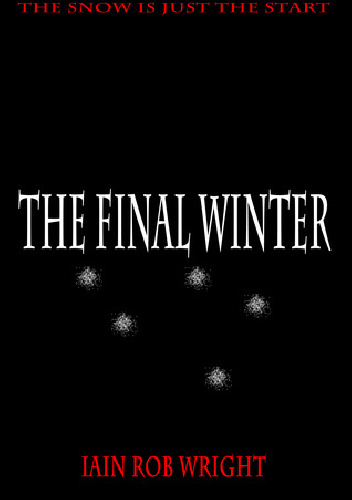 The Final Winter - Iain Rob Wright