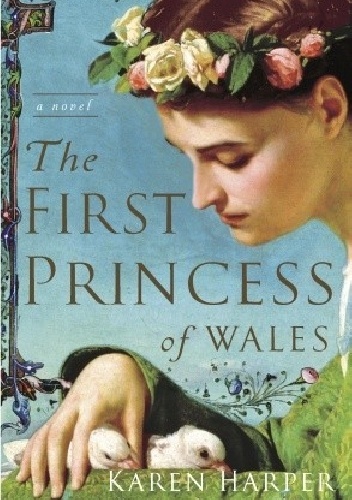 The First Princess of Wales - Karen Harper