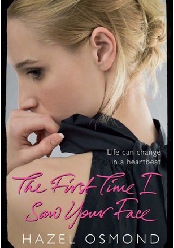 The First Time I Saw Your Face - Hazel Osmond