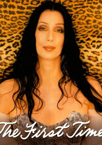 The First Time - Jeff Coplon,  Cher