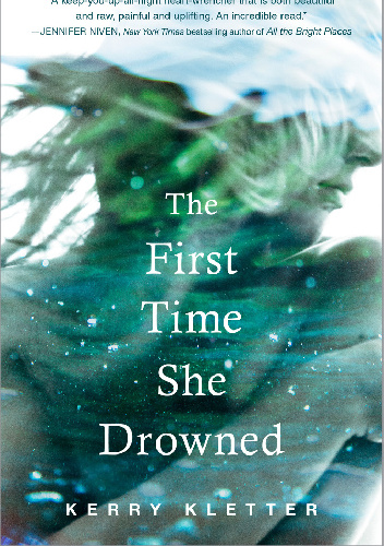 The First Time She Drowned - Kerry Kletter