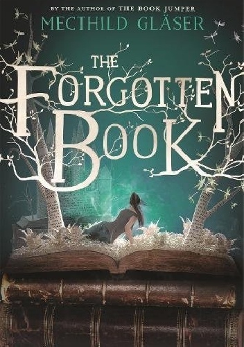 The Forgotten Book - Mechthild Gläser
