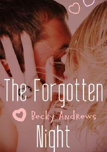 The forgotten night - Becky Andrews