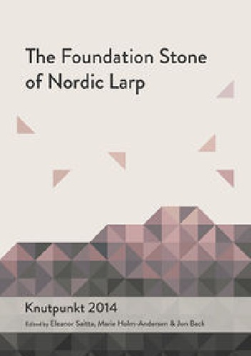 The Foundation Stone of Nordic Larp