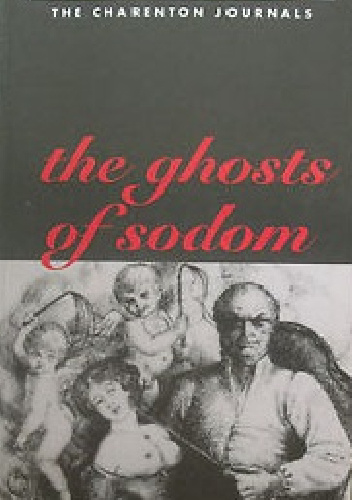 The Ghosts of Sodom: The Charenton Journals - Donatien Alphonse François de Sade