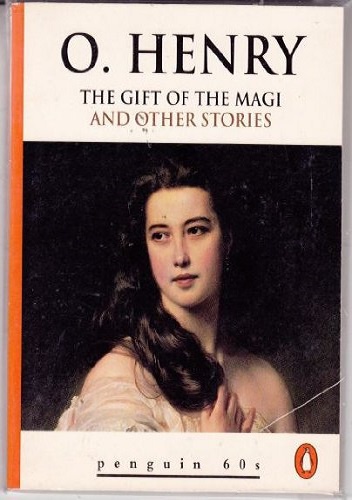 The Gift of the Magi: and Other Stories - O. Henry