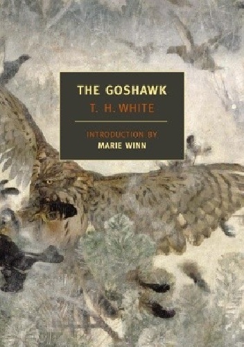The Goshawk - Terence Hanbury White