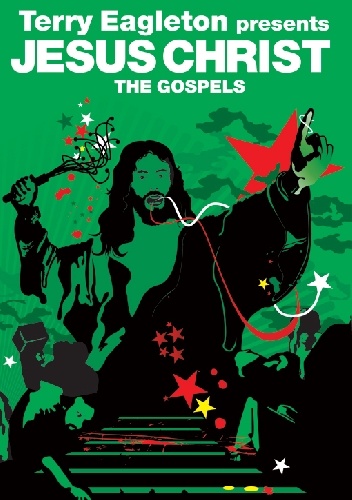 The Gospels: Jesus Christ - Terry Eagleton, Giles Fraser