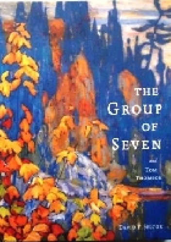 The Group of Seven and Tom Thomson - David P. Silcox