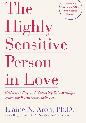 The Highly Sensitive Person in love - Elaine Aron N.