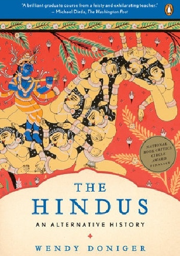 The Hindus: An Alternative History - Wendy Doniger