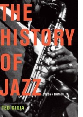 The history of jazz - Ted Gioia