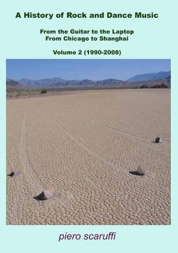 The History of Rock Music: 1990-2008 - Piero Scaruffi