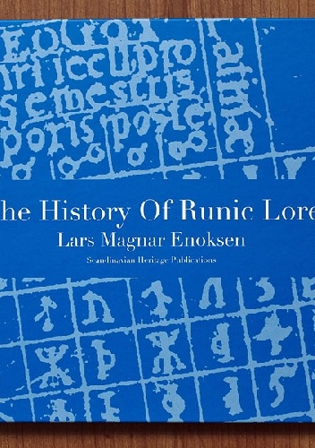 The History of Runic Lore - Lars Magnar Enoksen