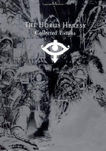 The Horus Heresy Collected Visions - Alan Merrett